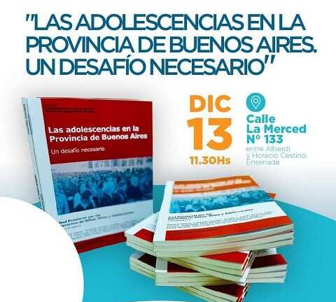 Presentación del libro “Las adolescencias en la Provincia de Buenos Aires, un desafío necesario”.