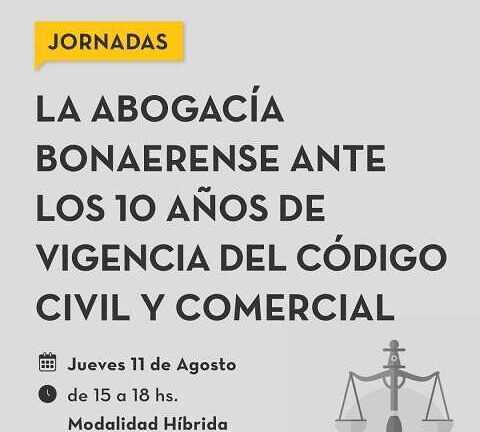 La Abogacía Bonaerense reflexiona sobre los 10 años del Código Civil y Comercial