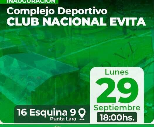 Inauguración del Complejo Deportivo de Nacional Evita